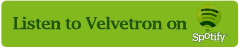 Listen To Velvetron on Spotify